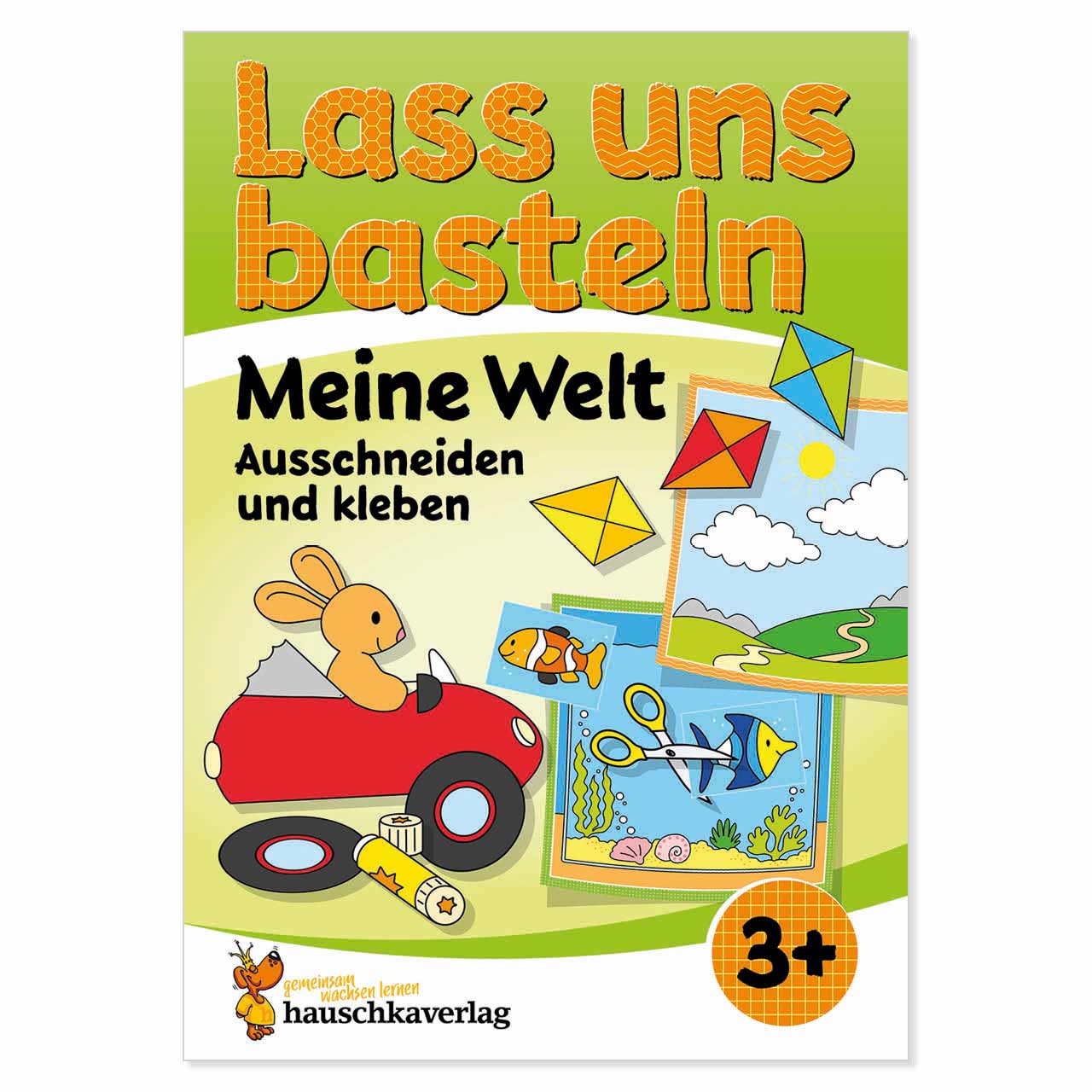 Lass uns basteln – Bastelbuch Meine Welt