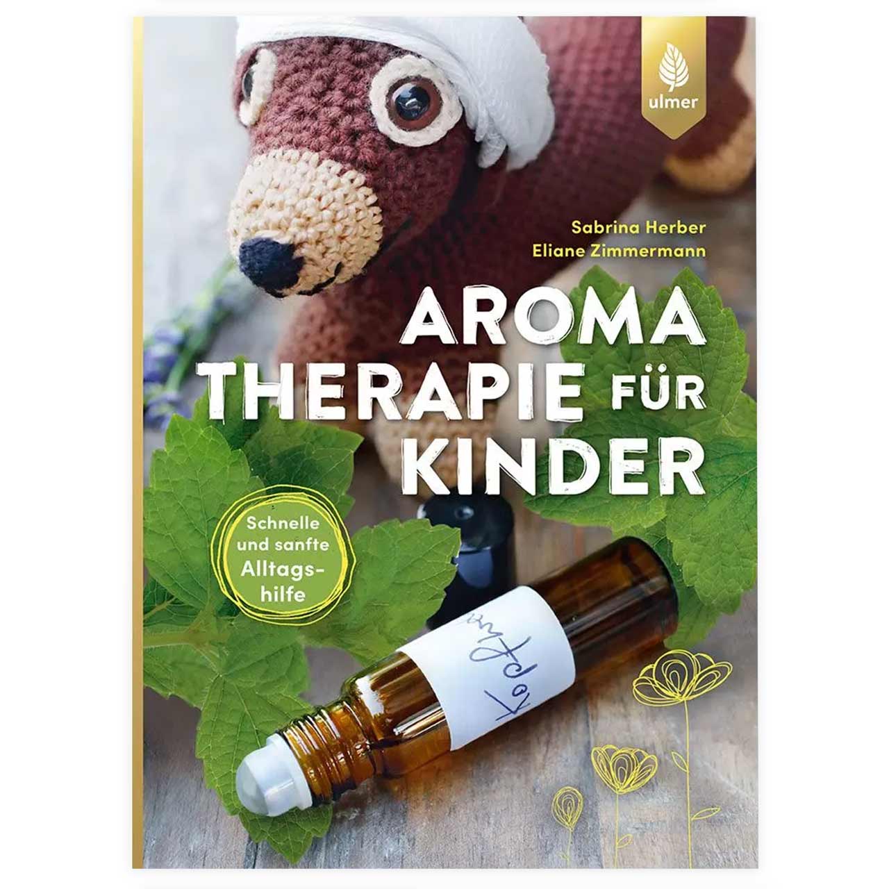 Buch Aromatherapie für Kinder – mehr als 100 Rezepte